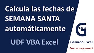 Calcula automáticamente las fechas de SEMANA SANTA Domingo de Pascua  Función UDF VBA Excel [upl. by Kapoor]