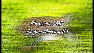 Planteria SMP Empires Meeting 1 [upl. by Akirehs]