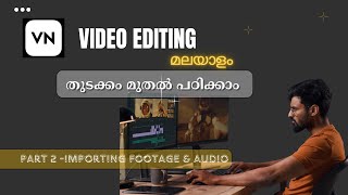 VN Tutorial Malayalam  2 Import Music Video amp Text [upl. by Yedoc33]