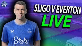 Sligo Rovers V Everton LIVE WATCH ALONG [upl. by Holman485]