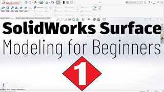 SolidWorks Surface Modeling Basics Tutorial for Beginners  1 [upl. by Floro]