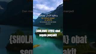 SHOLAWAT SYIFAobat segala penyakit sholawat sholawatnabi sholawatsyifa [upl. by Islehc495]