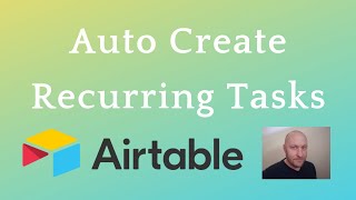 Add Recurring Tasks Automatically using Airtable [upl. by Nylhtak]