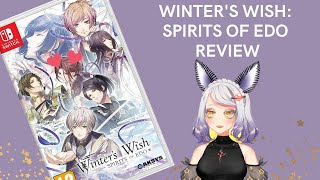 Winters Wish Spirits of Edo Review  Historical Fantasy Otome Game That I Liked [upl. by Alleoj]