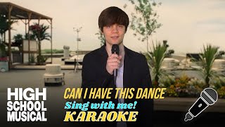 Can I Have This Dance Troys part only  Karaoke from High School Musical 3 [upl. by Ettedanreb]