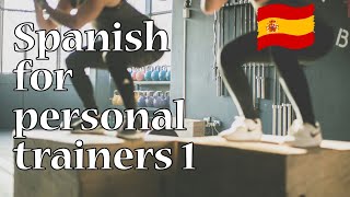 Spanish for personal trainers and fitness instructors 1 [upl. by Okimuk208]