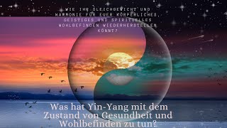 Enthüllung von Yin und Yang So stellen Sie Balance her und verbessern Ihre Gesundheit im Jahr 2024 [upl. by Lundin]