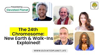 The New Earth Walkins amp The 24th Chromosome Featuring Gregg Braden Bruce Lipton amp Keleena Malnar [upl. by Serrano]