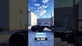 Coupling amp uncoupling tractor traileralbertacanadatrucktrailerdrivingtruckingsuccesswinter [upl. by Lajet823]