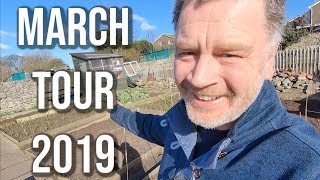 March Allotment Garden Tour 2019 [upl. by Gilder]