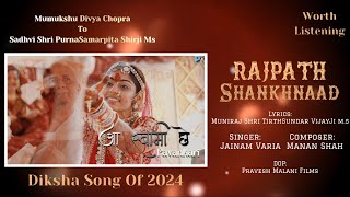 Rajpath Shankhnaad NewDiksha Song 2024 Journey Of Divya Chopra To Purna Samarpita  Ft Jainam varia [upl. by Coleman]