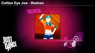 Cotton Eye Joe  Rednex  Just Dance 1 [upl. by Belier]