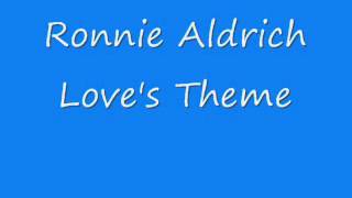 Ronnie Aldrich  Loves Theme [upl. by Ocirderf]