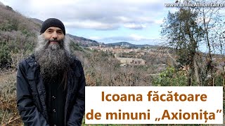 Icoana făcătoare de minuni „Axionița”  părintele Pimen Vlad [upl. by Andres]