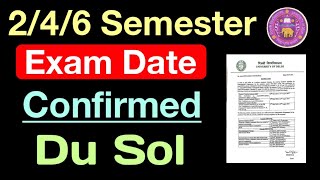 SOL 2nd  4th  6th Semester Exam Date Confirmed 2024  du sol Exam Update 2024 246 Semester [upl. by Fredelia]