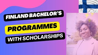 Finland Bachelors Programmes with Scholarships 2025 [upl. by Kalina166]