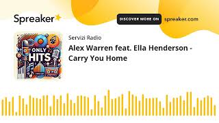 Alex Warren feat Ella Henderson  Carry You Home [upl. by Heid]