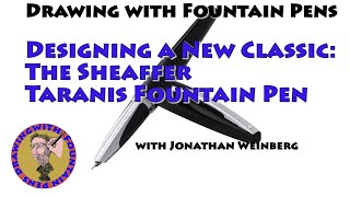 Designing a New Classic The Sheaffer Taranis Fountain Pen [upl. by Nivat]