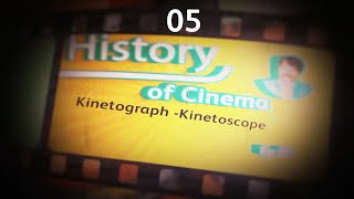 05 FTII Kinetograph and Kinetoscopes [upl. by Ettelrahc]