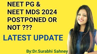 Will NEET MDS 2024 Postponed  NEET PG 2024 Delayed [upl. by Corydon]