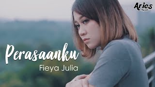 Fieya Julia  Perasaanku Official Music Video with Lyric [upl. by Bondy]