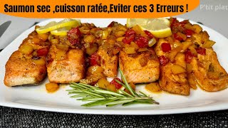 3Erreurs dans la cuisson du saumoncomment faire du saumon à la poêle sans l’assécherrecette facile [upl. by Sicnarf]