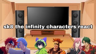 sk8 the infinity characters react to the futureto tiktok  my au  rengamatchablossom  spoiler [upl. by Martz206]