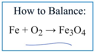 How to Balance Fe  O2  Fe3O4 and Type of Reaction [upl. by Akkina]