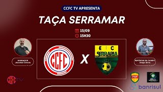 CCFC X SERRARIA  TAÇA BANRISUL SERRAMAR  CCFC TV [upl. by Yzzik]