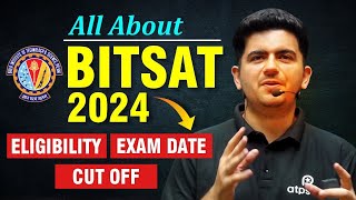 All about BITSAT 2024  Cut off  eligibility exam date  New pattern  Vineet khatri sir [upl. by Vaios]