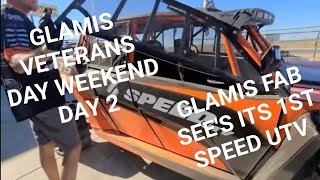 GLAMIS FAB SEES ITS 1ST SPEED UTV VETERANS WEEKEND DAY 2 CARNAGE [upl. by Murrah]