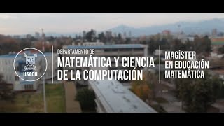 Postgrado USACH  Magíster en Educación Matemática [upl. by Corine]