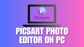 How You Can Use PicsArt Photo Editor On PC Even Easier to Edit Photos in PicsArt PC Version [upl. by Cleon]