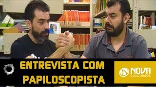 PCSP  Entrevista com Papiloscopista [upl. by Yentruoc846]