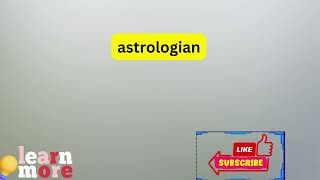 How to Pronounce astrologian [upl. by Zischke721]