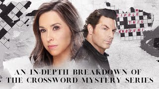 A complete Breakdown of The Crossword Mysteries on Hallmark Channel [upl. by Cate]