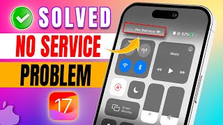 How to Fix No Service Issue on iPhone After the iOS 17 Update  iPhone No Service Problem [upl. by Marleah]