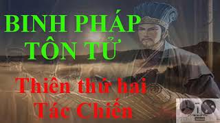 Binh pháp tôn tử  Thiên thứ hai  Tác Chiến [upl. by Eivol]