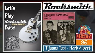 Tijuana Taxi  Herb Alpert bass  Rocksmith 2014 CDLC [upl. by Palladin928]