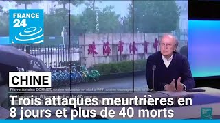 Tensions en Chine  trois attaques meurtrières en 8 jours et plus de 40 morts • FRANCE 24 [upl. by Hardie333]