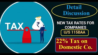 What is Section 115BAA for Domestic Companies II Reduced tax rate for Companies II [upl. by Notnel]