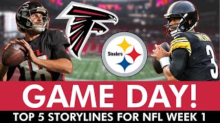 IT’S GAME DAY Falcons vs Steelers Final Preview amp Top 5 Storylines To Watch For  NFL Week 1 [upl. by Lamb]