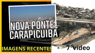 Imagens recentes da Nova Ponte de Carapicuibacarapicuibanuaecrua [upl. by Abba]