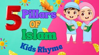 5 Pillars of Islam💫Five Pillars One Faith A catchy Rhyme for KidsLearn and sing along 💕 [upl. by Bithia]