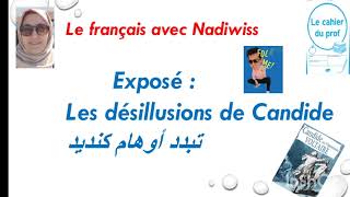 Exposé Candide وخيبة الأمل Désillusions de Candide Voltaire [upl. by Oinolopa]