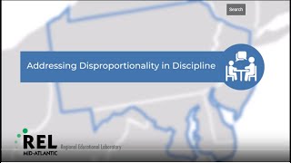 Addressing Disproportionality in Discipline Alliance REL MidAtlantic [upl. by Aryn]