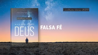 Meditações Diárias 19 de Dezembro  FALSA FÉ l Maravilhoso Deus [upl. by Soiritos]