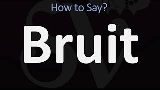 How to Pronounce Bruit CORRECTLY [upl. by Grissel921]