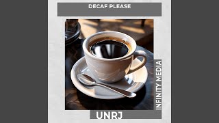 Decaf Please [upl. by Airetal113]