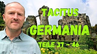 37  46 der GERMANIA von Tacitus  Geschichte der Germanen [upl. by Renruojos]